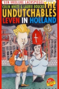 Книга The Undutchables: Leven in Holland