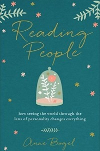 Книга Reading People: How Seeing the World through the Lens of Personality Changes Everything