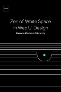 Книга Zen of White Space in Web UI Design: Balance, Contrast, Hierarchy