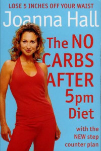 Книга The No Carbs after 5pm Diet: With the new step counter plan