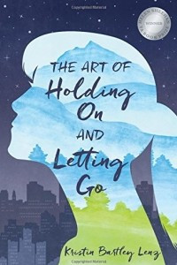 Книга The Art of Holding On and Letting Go