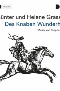 Книга Des Knaben Wunderhorn