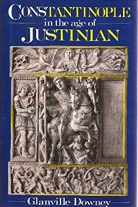 Книга Constantinople in the Age of Justinian