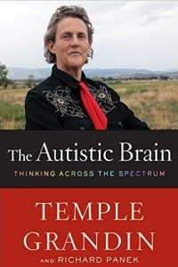 Книга The Autistic Brain: Helping Different Kinds of Minds Succeed