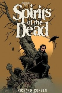 Книга Edgar Allan Poe's Spirits of the Dead