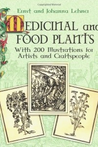 Книга MEDICINAL AND FOOD PLANTS with 200 illustrations for artists and craftspeople