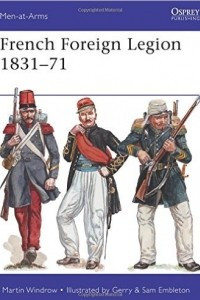 Книга French Foreign Legion 1831–71