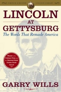 Книга Lincoln at Gettysburg: The Words That Remade America