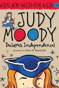 Книга Judy Moody Declares Independence!