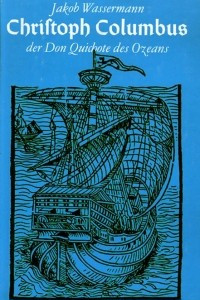 Книга Christoph Columbus: Der Don Quichote Des Ozeans
