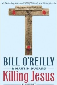 Книга Killing Jesus: A History