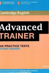 Книга Cambridge English: Advanced Trainer: Six Practice Tests without Answers