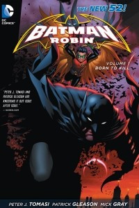 Книга Batman and Robin Vol. 1: Born to Kill