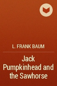 Jack Pumpkinhead and the Sawhorse