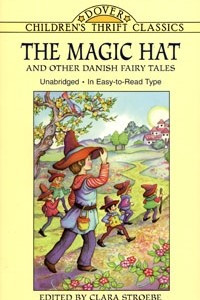Книга The Magic Hat and Other Danish Fairy Tales
