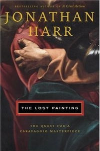 Книга The Lost Painting: The Quest for a Caravaggio Masterpiece