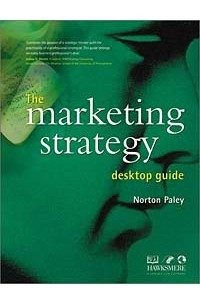 Книга The Marketing Strategy Desktop Guide