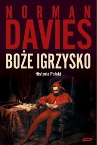 Книга Boze igrzysko. Historia Polski
