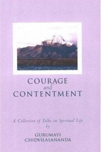 Книга Courage and Contentment: A Collection of Talks on the Spiritual Life