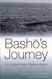 Книга Basho's Journey: The Literary Prose Of Matsuo Basho
