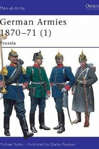 Книга German Armies 1870–71 (1): Prussia