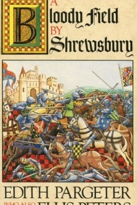 Книга A Bloody Field by Shrewsbury