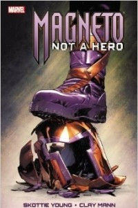 Книга Magneto: Not A Hero