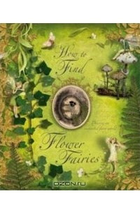 Книга How to Find Flower Fairies
