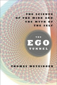Книга The Ego Tunnel: The Science of the Mind and the Myth of the Self