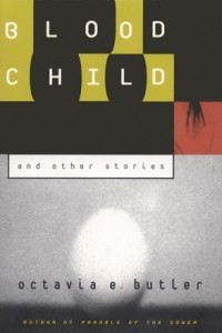 Книга Bloodchild and Other Stories