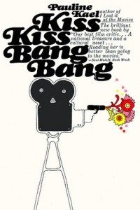 Книга Kiss Kiss Bang Bang: Film Writings, 1965-1967