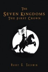 Книга The Seven Kingdoms : The first crown