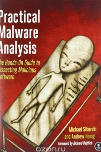 Книга Practical Malware Analysis: The Hands-On Guide to Dissecting Malicious Software