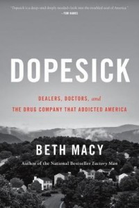 Книга Dopesick: Dealers, Doctors, and the Drug Company that Addicted America