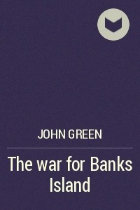 Книга The war for Banks Island
