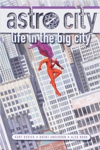 Книга Astro City: Life in the Big City