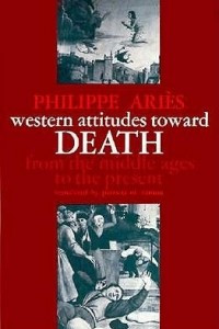 Книга Western Attitudes toward Death: From the Middle Ages to the Present (The Johns Hopkins Symposia in Comparative History)