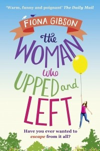 Книга The Woman Who Upped and Left