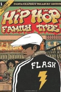 Книга Hip Hop Family Tree Book 1: 1970s-1981 (Hip Hop Family Tree)