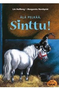Книга Ala pelkaa, Sinttu