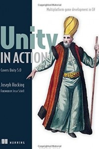 Книга Unity in Action: Multiplatform Game Development in C# with Unity 5