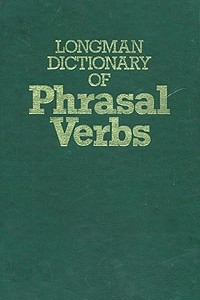 Книга Longman Dictionary of Phrasal Verbs