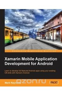 Книга Xamarin Mobile Application Development for Android