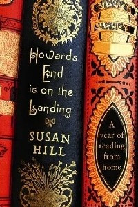 Книга Howards End Is on the Landing: A Year of Reading from Home