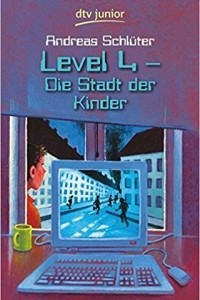 Книга Level 4. Die Stadt der Kinder