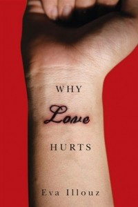 Книга Why Love Hurts: A Sociological Explanation