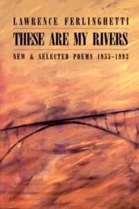 Книга These Are My Rivers: New & Selected Poems, 1955-1993