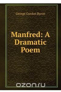 Книга Manfred: A Dramatic Poem