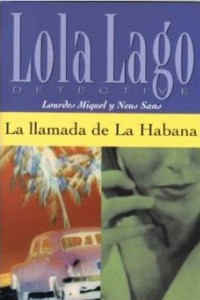 Книга LA Llamada De LA Habana (Lola Lago Detective)