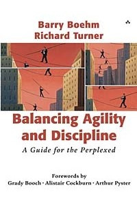 Книга Balancing Agility and Discipline: A Guide for the Perplexed